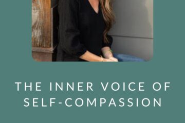 THE INNER VOICE OF SELF-COMPASSION